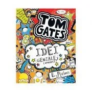 Tom Gates. Idei geniale (uneori) 4 de Liz Pichon