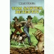 Tom Sawyer detectiv de Mark Twain