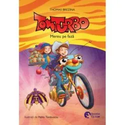 Tom Turbo 2. Mereu pe faza de Thomas Brezina