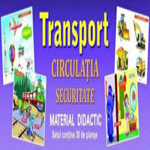 Transport. Material didactic, 30 de planse. Circulatia, securitate