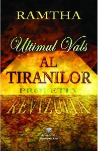 Ultimul vals al tiranilor de Ramtha