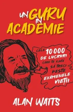 Un guru în Academie de Alan Watts
