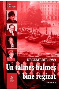 Un talmes-balmes bine regizat. Vol.2 de Ion Cristoiu