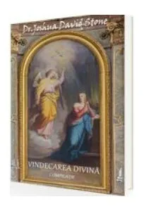 Vindecarea Divină de Joshua David Stone