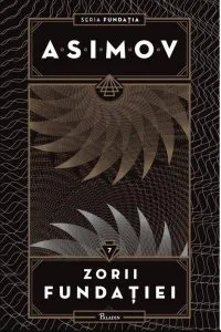 Zorii Fundatiei de Isaac Asimov