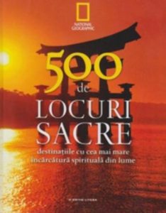 500 de locuri sacre. Vol. 1