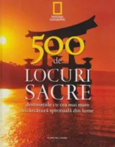 500 de locuri sacre. Vol. 1