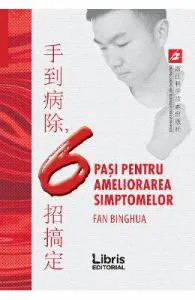 6 pasi pentru ameliorarea simptomelor de Fan Binghua