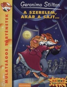 A szerelem, akar a sajt...