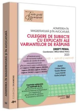 Admiterea în magistratură și în avocatură. Culegere de subiecte cu explicații ale variantelor de răspuns de Laura Maria Stanila