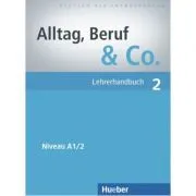 Alltag, Beruf & Co. 2, Lehrerhandbuch de Norbert Becker