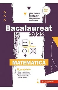 Bacalaureat 2022. Matematica M Mate-info de Gheorghe Iurea