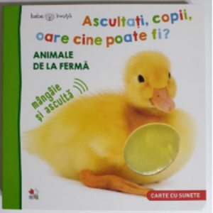 Bebe invata. ascultati, copii, oare cine poate fi