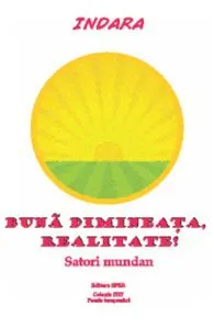 Buna dimineata, Realitate! de Indara