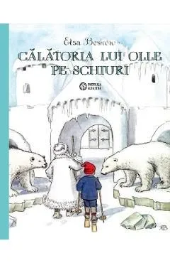 Calatoria lui Olle pe schiuri de Elsa Beskow