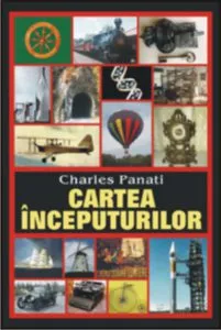 Cartea inceputurilor de Charles Panati