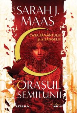 Casa Pământului și a Sângelui. Orașul Semilunii (Vol. 1)