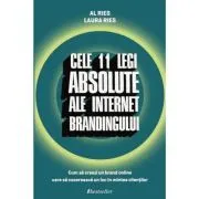 Cele 11 legi absolute ale internet brandingului de Al Ries