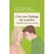 Cele cinci limbaje ale scuzelor. Cand parerile de rau nu mai sunt de ajuns. Editia a 3-a, revizuita si adaugita