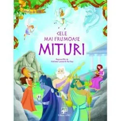 Cele mai frumoase mituri (repovestite de Stefania Leonardi Hartley)