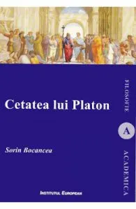 Cetatea lui Platon de Sorin Bocancea