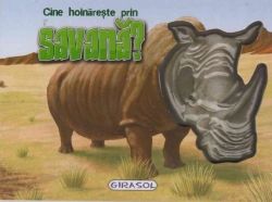 CF - Cine hoinărește prin Savană?