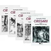 Ciresarii, 5 Volume de Constantin Chirita