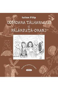 Comoara talharului si Palariuta-Oranj