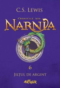 Cronicile din Narnia VI. Jiltul de argint