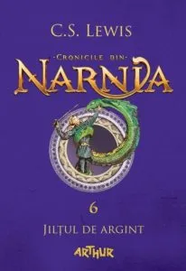 Cronicile din Narnia VI. Jiltul de argint de C.S. Lewis