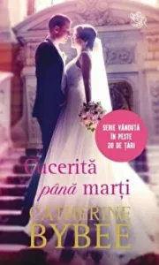 Cucerita pana marti de Catherine Bybee