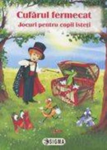 Cufarul fermecat. Jocuri pentru copii isteti