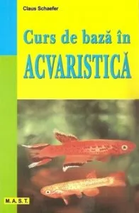Curs de baza in acvaristica de Claus Schaefer