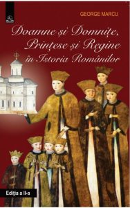Doamne si domnite, printese si regine in istoria romanilor