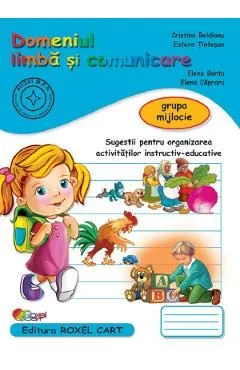 Domeniul limba si comunicare - Grupa mijlocie de Elena Capraru