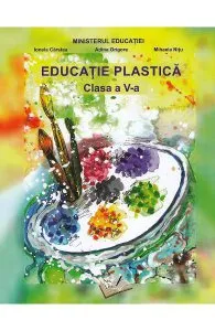 Educatie plastica - Clasa 5 - Manual de Mihaela Nitu