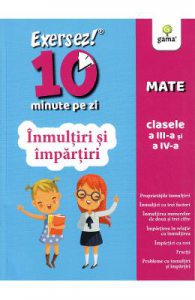 Exersez 10 minute pe zi. Inmultiri si impartiri