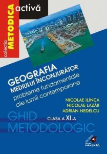 Geografia Mediului Inconjurator. Probleme Fundamentale Ale Lumii Contemporane.Clasa A XI-A