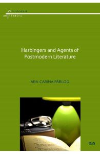 Harbingers and Agents of Postmodern Literature