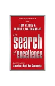 In Search Of Excellence : Lessons from America's Best-Run Companies de Tom Peters