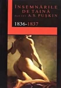 Insemnarile de taina ale lui A.S. Puskin 1836-1837 de Alexander Sergeyevich Pushkin