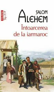 Intoarcerea de la iarmaroc (Top 10) de Salom Alehem