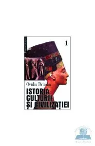 Istoria culturii si civilizatiei - Vol. I, II, III de Ovidiu Drimba