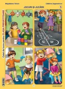 Jocuri si Jucarii. Caiet de lucru pentru clasa pregatitoare, semestrul al II-lea