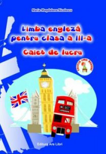 Limba engleza pentru clasa a III-a, caiet de lucru