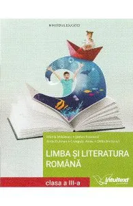 Limba si literatura romana - Clasa 3 - Manual de Mirela Mihaescu