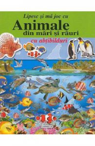 Lipesc si ma joc cu animale din mari si rauri, cu abtibilduri