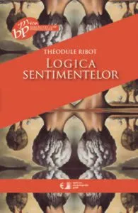 Logica sentimentelor de Theodule Ribot