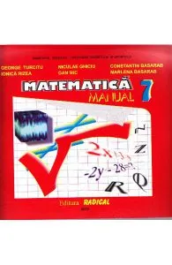 Matematica - Clasa 7 - Manual de Niculae Chiciu