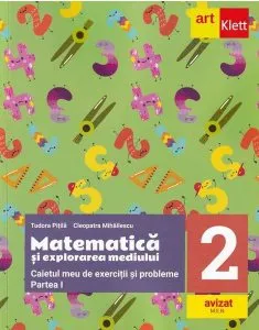 Matematică și explorarea mediului. Caietul meu de exerciții și probleme. Clasa a II-a. Partea I